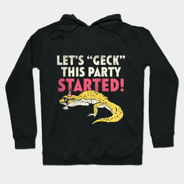 Let's Geck This Party Started Hoodie by maxdax